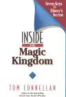  : Inside the Magic Kingdom : Seven Keys to Disney's Success